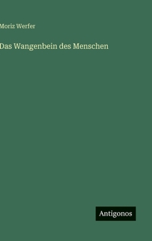 Hardcover Das Wangenbein des Menschen [German] Book