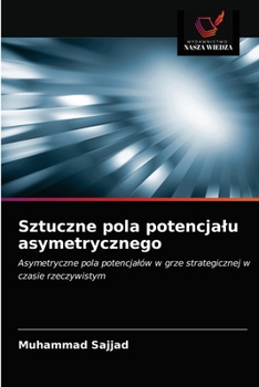 Paperback Sztuczne pola potencjalu asymetrycznego [Polish] Book