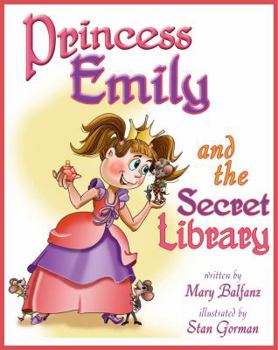 Hardcover Princess Emily and the Secret Library Book