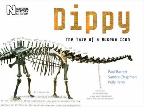 Hardcover Dippy: The Tale of a Museum Icon Book