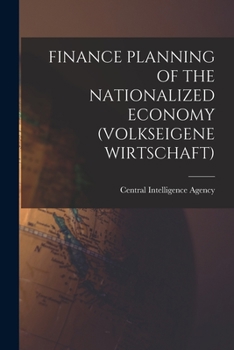 Paperback Finance Planning of the Nationalized Economy (Volkseigene Wirtschaft) Book