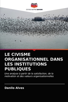 Paperback Le Civisme Organisationnel Dans Les Institutions Publiques [French] Book
