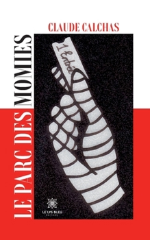 Paperback Le parc des momies [French] Book