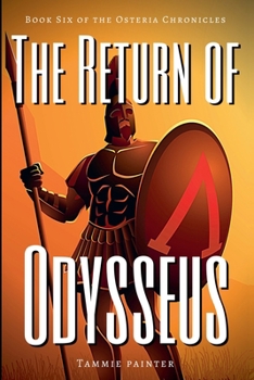 Paperback The Return of Odysseus: Book Six of the Osteria Chronicles Book