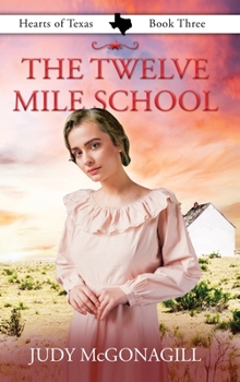 Hardcover The Twelve Mile School Book