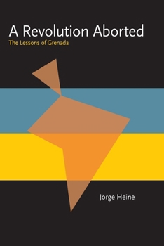 A Revolution Aborted: The Lessons of Grenada (Pitt Latin American Series) - Book  of the Pitt Latin American Studies