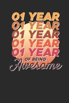 1 Year Of Being Awesome: Dotted Bullet Notebook –  Awesome Birthday Gift Idea