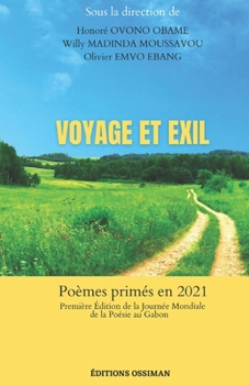 Paperback Voyage Et Exil: Poèmes primés en 2021 [French] Book