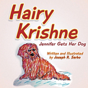 Paperback Hairy Krishne: Jennifer Gets Her Dog Book