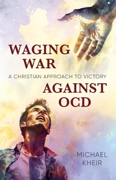 Paperback Waging War Against OCD: A Christian Approach to Victory Book