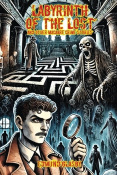 Paperback Labyrinth of the Lost: And Other Macabre Crime Stories Book