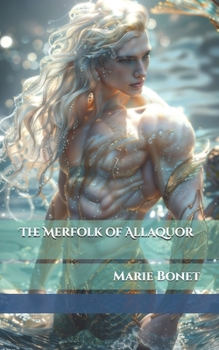 Paperback The Merfolk of Allaquor Book