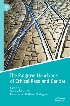 Paperback The Palgrave Handbook of Critical Race and Gender Book