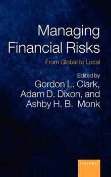Hardcover Managing Financial Risks: From Global to Local Book