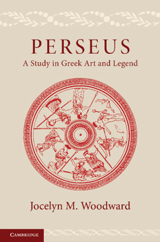 Paperback Perseus: A Study in Greek Art and Legend Book