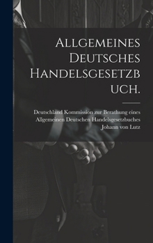 Hardcover Allgemeines deutsches Handelsgesetzbuch. [German] Book