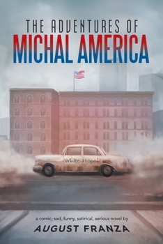 Paperback The Adventures of Michal America Book