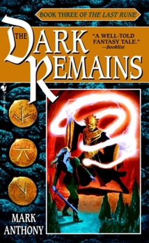 The Dark Remains - Book #3 of the Last Rune