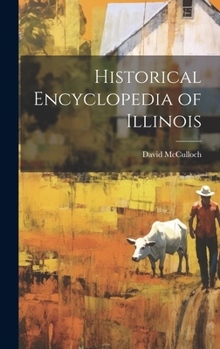 Hardcover Historical Encyclopedia of Illinois Book