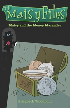 Paperback Maisy And The Money Marauder Book