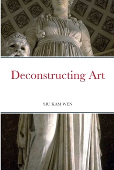 Paperback Deconstructing Art: Definite Edition Book
