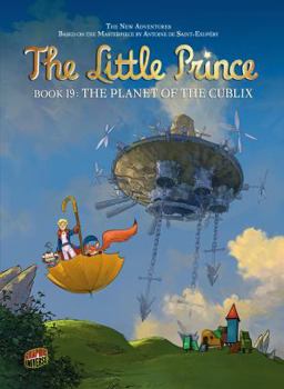 The Planet of the Cublix: Book 19 - Book #19 of the Le petit prince
