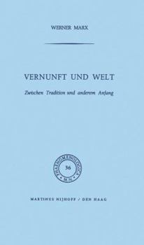 Paperback Vernunft Und Welt: Zwischen Tradition Und Anderem Anfang [German] Book