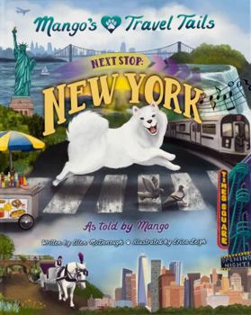 Hardcover Mango's travel Tails Next Stop: New York Book