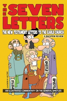 The Seven Letters: The New Testament Letters To The Early Church