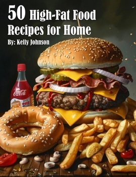 Paperback 50 High-Fat Food Recipes for Home Book