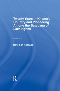 Paperback Twenty Years in Khama Country and Pioneering Among the Batuana of Lake Ngami Book