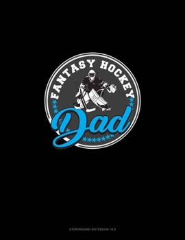 Paperback Fantasy Hockey Dad: Storyboard Notebook 1.85:1 Book