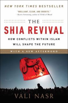 Paperback The Shia Revival: How Conflicts Within Islam Will Shape the Future Book