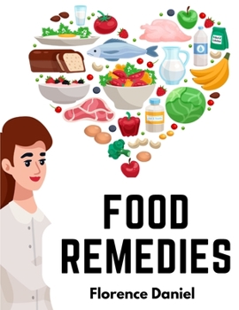 Paperback Food Remedies: Facts About Foods And Their Medicinal Uses Book