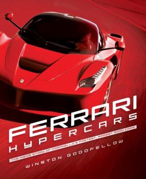 Hardcover Ferrari Hypercars: The Inside Story of Maranello's Fastest, Rarest Road Cars Book