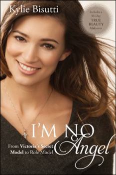 I'm No Angel: From Victoria's Secret Model to Role Model
