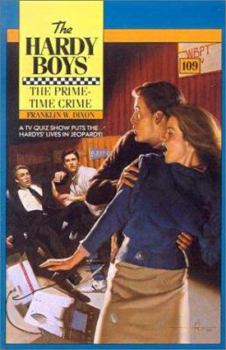 The Prime-Time Crime (Hardy Boys, #109) - Book #109 of the Hardy Boys