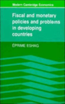 Paperback Fiscal and Monetary Policies and Problems in Developing Countries Book