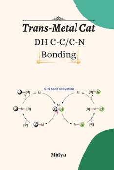 Paperback Trans-Metal Cat DH C-C/C-N Bonding Book