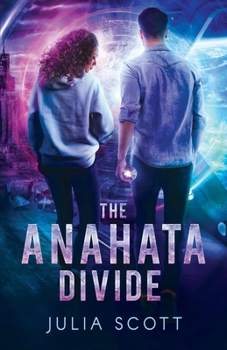 The Anahata Divide - Book #2 of the Mirror Souls Trilogy