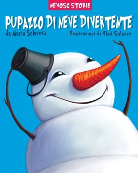 Pupazzo Di Neve Divertente: nevoso storie