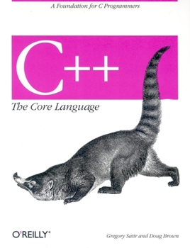 Paperback C++ the Core Language: A Foundation for C Programmers Book