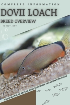 Paperback Dovii Loach: From Novice to Expert. Comprehensive Aquarium Fish Guide Book