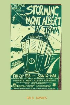 Paperback Storming Mont Albert By Tram: One man's attempt to get home Book