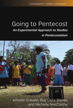 Hardcover Going to Pentecost: An Experimental Approach to Studies in Pentecostalism Book