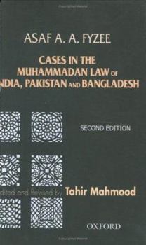 Cases in the Muhammadan Law of India, Pakistan and Bangladesh