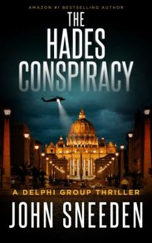 The Hades Conspiracy - Book #3 of the Delphi Group