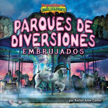 Library Binding Parques de Diversiones Embrujados (Haunted Amusement Parks) [Spanish] Book