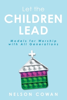 Paperback Let the Children Lead: Models for Worship with All Generations Book