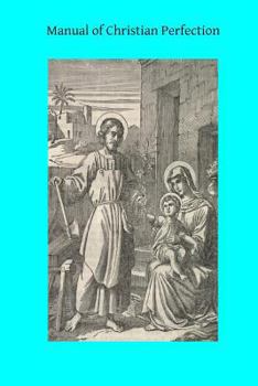 Paperback Manual of Christian Perfection Book